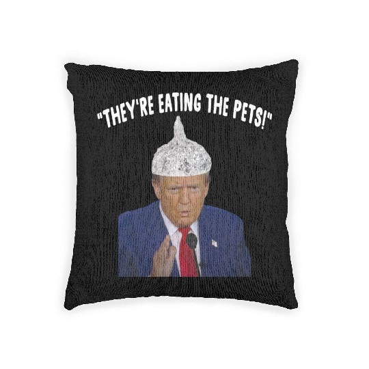 Funny They're Eating The Pets, Trump Foil Hat Deba Woven Pillows