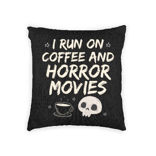 I Run On Coffee And Horror Movies Woven Pillows
