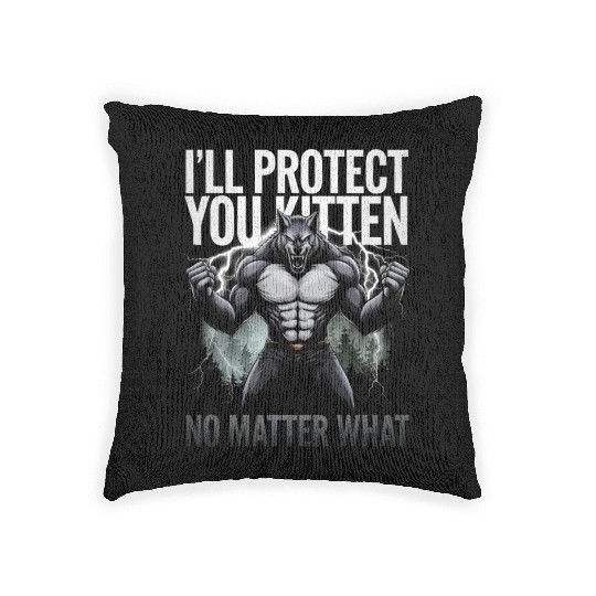 I'll Protect You Kitten Alpha Wolf Woven Pillows