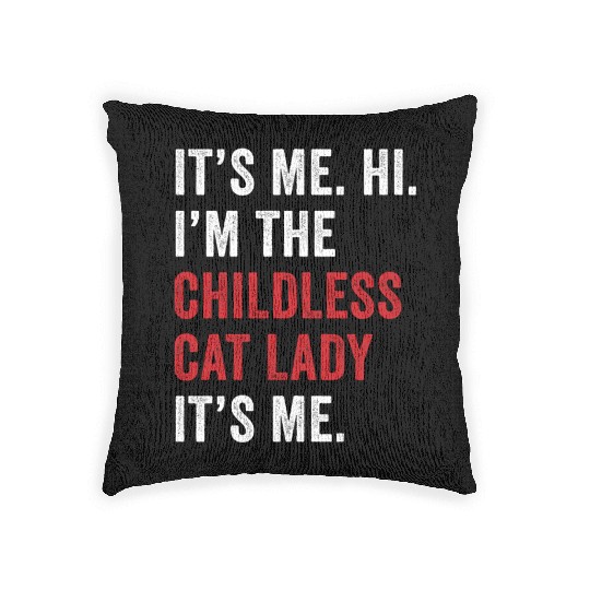 It's Me Hi Im The Childless Cat Lady Kamala Harris Woven Pillows