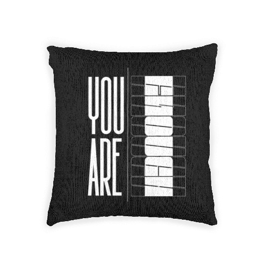 You Are Enough" Inspirational Optical quote Woven Pillows