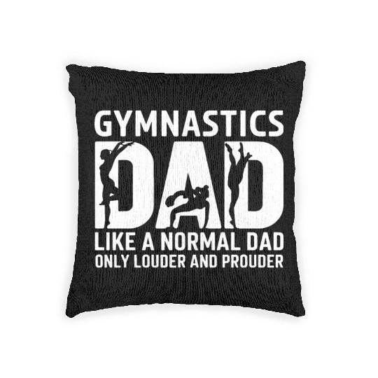 Like Normal But Louder Dad Funny Gymnastics Dad Woven Pillows