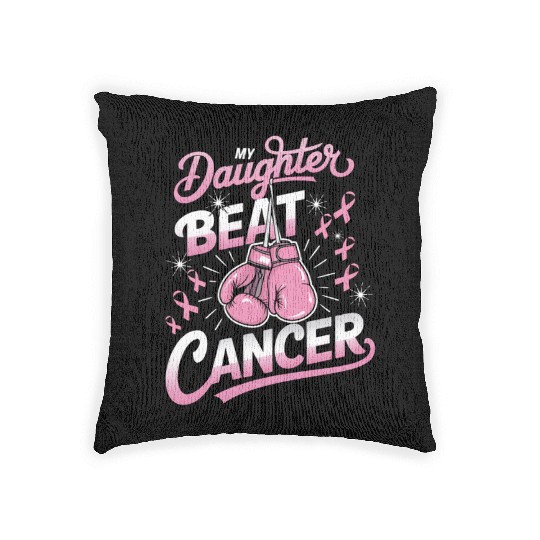 My Daughter Beat Cancer Breast Cancer Awareness Woven Pillows