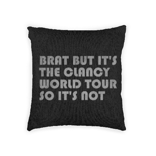 Brat But It s The Clancy World Tour So It s Not Woven Pillows