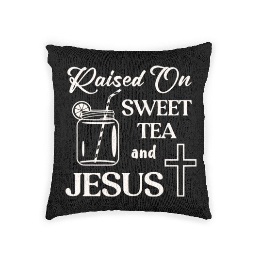 Raised On Sweet Tea And Jesus LIKE US ON FACEBOOK Woven Pillows