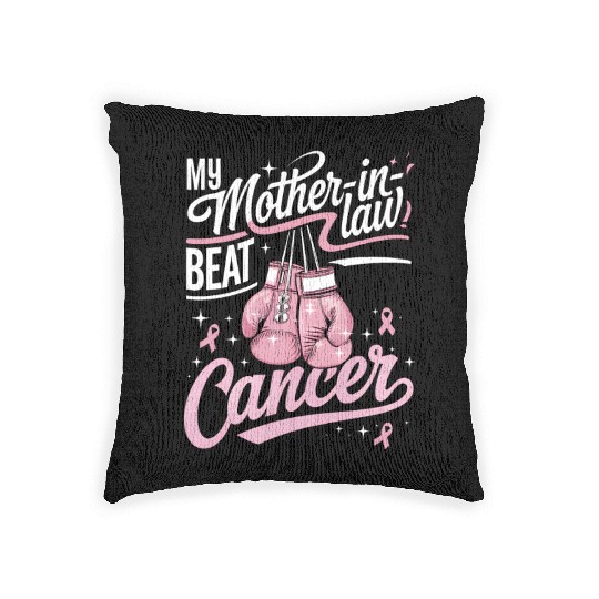My Mother-In-Law Beat Cancer Breast Cancer Woven Pillows