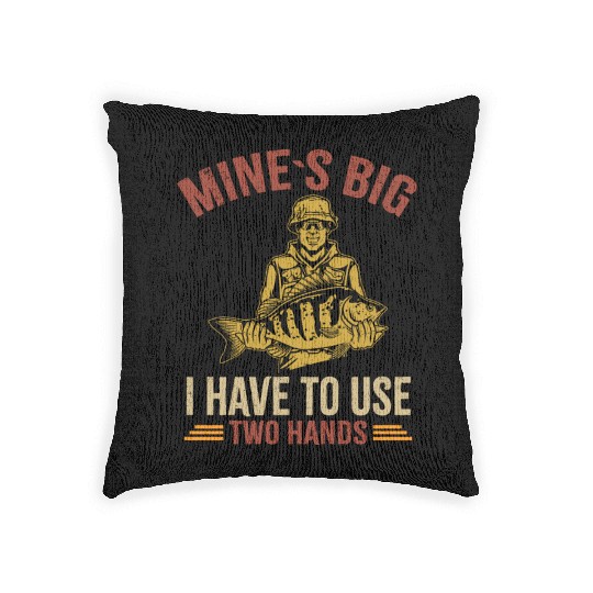 Funny Dad Fishing Mine`s Big Use Two Hands Bass Da Woven Pillows