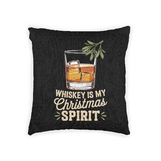 Whiskey Is My Christmas Spirit Cheer Woven Pillows