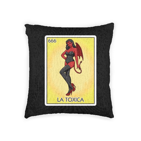 La Toxica Card Funny Toxic Women's La Toxica Woven Pillows