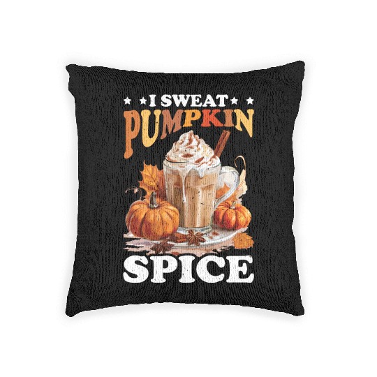 I Sweat Pumpkin Spice Woven Pillows