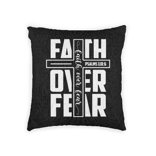 Faith over Fear | Motivational | Inspirational Woven Pillows