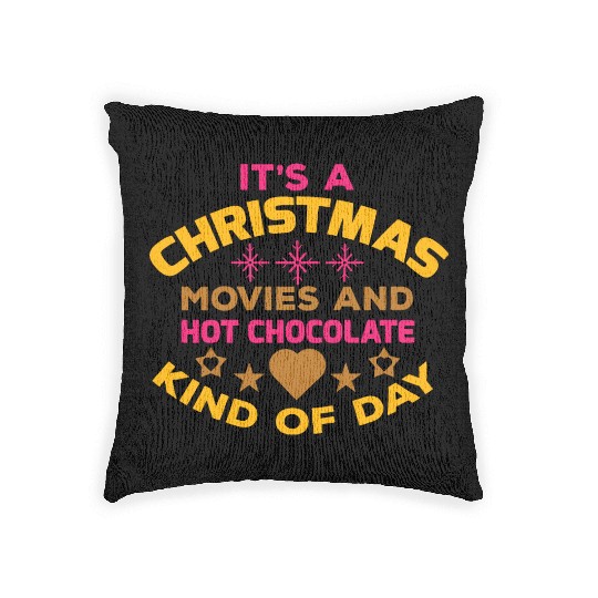 It's a Christmas movies and hot chocolate Woven Pillows