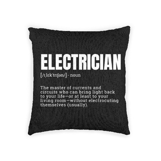 electrician, mens funny work, job humor men, work Woven Pillows