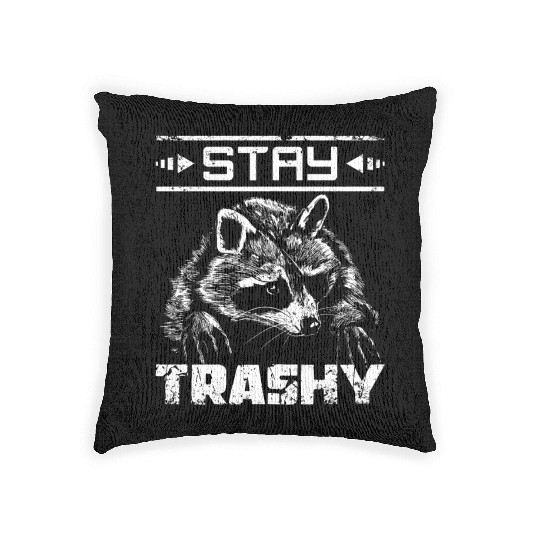 Stay trashy raccoon Woven Pillows