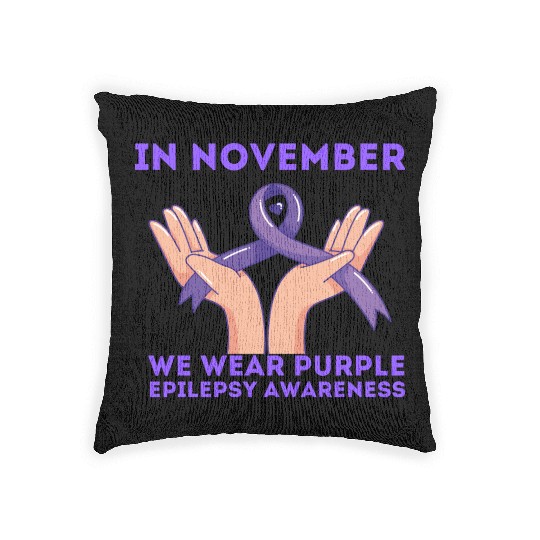In November We Wear Purple Epilepsy Awareness Woven Pillows