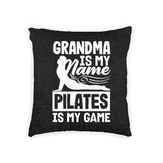 Grandma Pilates Is My Game Statement Woven Pillows