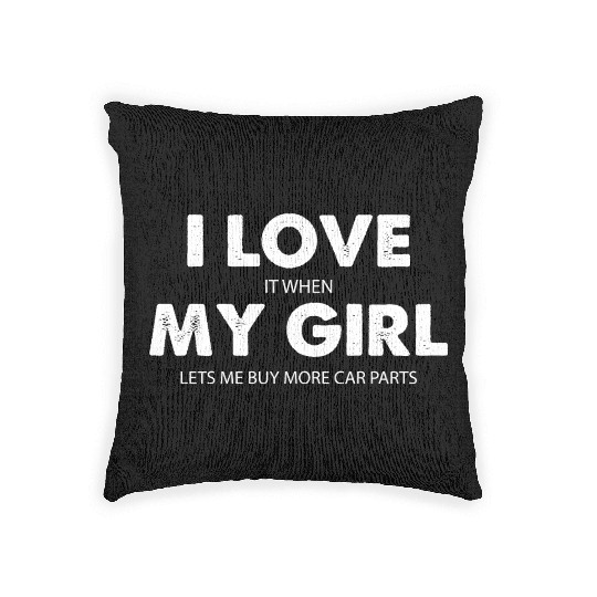 I Love My Girl Funny Woven Pillows for Men Car Guy Woven Pillows