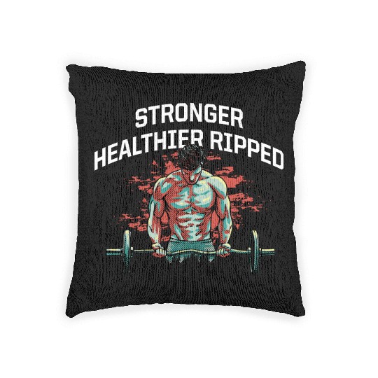 Stronger Healthier Ripped Funny Workout Humor Gym Woven Pillows