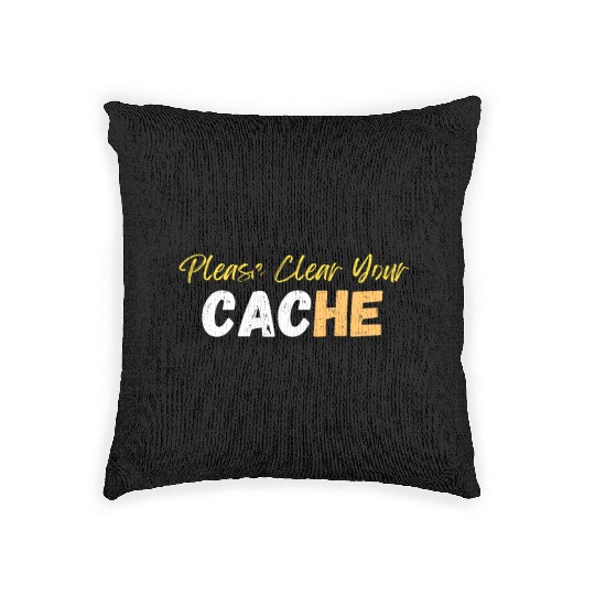 Please Clear Your Cache Woven Pillows