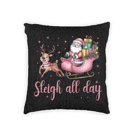Sleigh All Day, Merry Christmas, Christmas Cute Woven Pillows