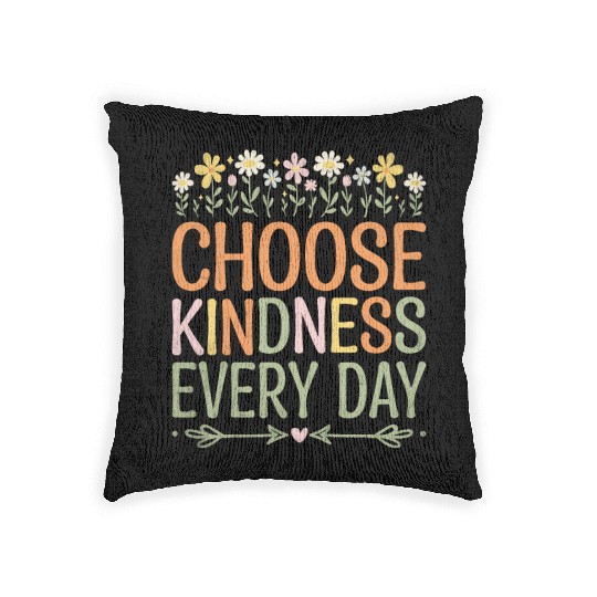 Choose Kindness Every Day Woven Pillows