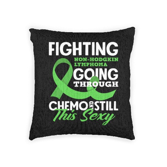 Non-Hodgkin Lymphoma Awareness Chemo Sexy Woven Pillows
