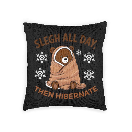 Woven Pillows Cozy Bear with "Sleigh All Day,