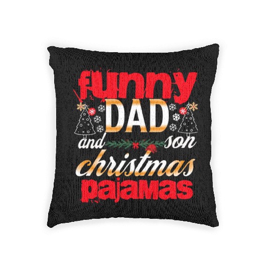 funny dad and son christmas pajamas t eshort Woven Pillows