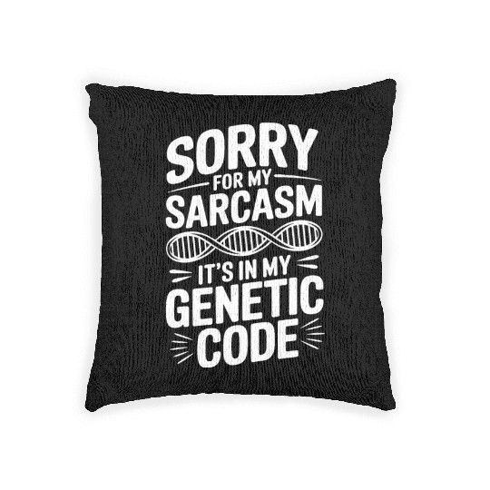 Sarcastic Genealogy DNA Test Genetics Biologist Woven Pillows