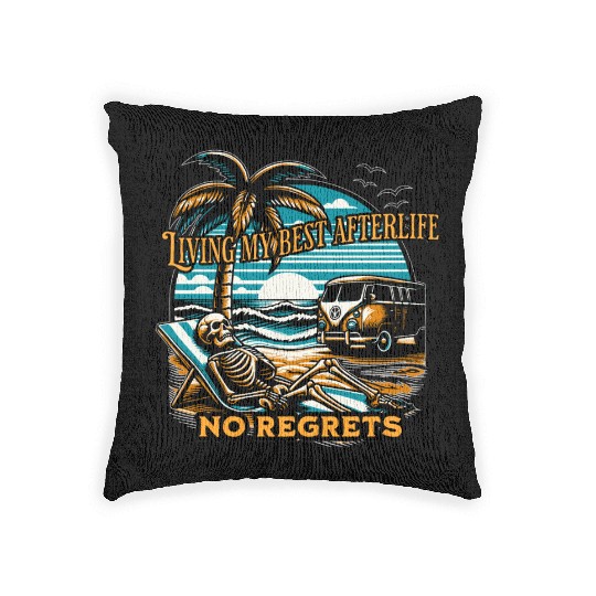 Living my best afterlife. No regrets. Woven Pillows