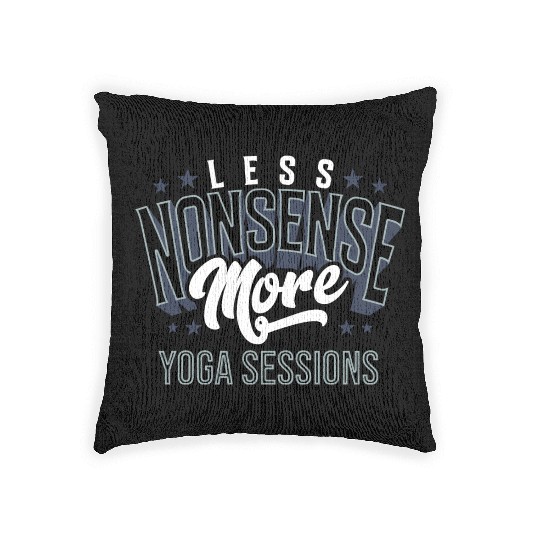 Less Nonsense More Yoga Sessions Inspiration Woven Pillows