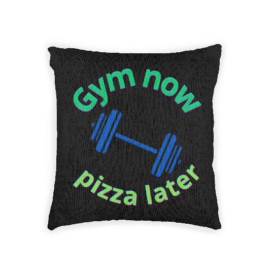 Gym Now, Pizza Later - Funny Fitness Lover Woven Pillows