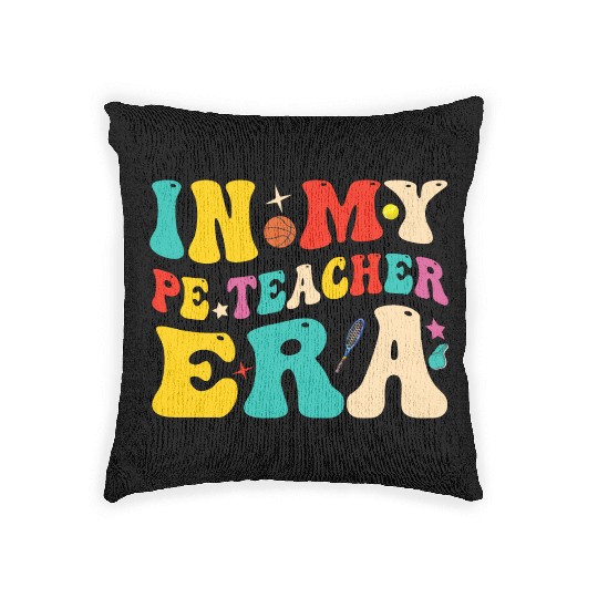 In My PE Teacher Era Funny Physical Education Woven Pillows