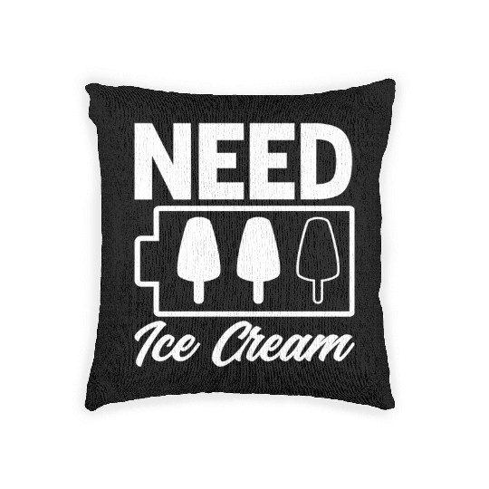 Need Ice Cream Battery Ice Cream Lover Woven Pillows