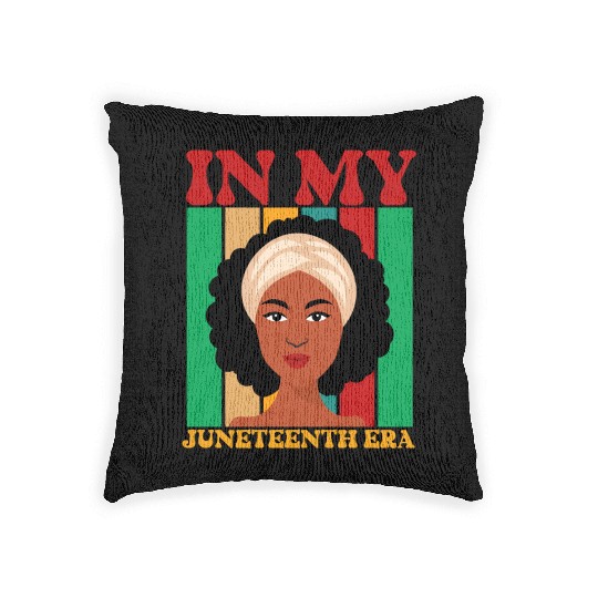 IN MY JUNETEENTH ERA Woven Pillows
