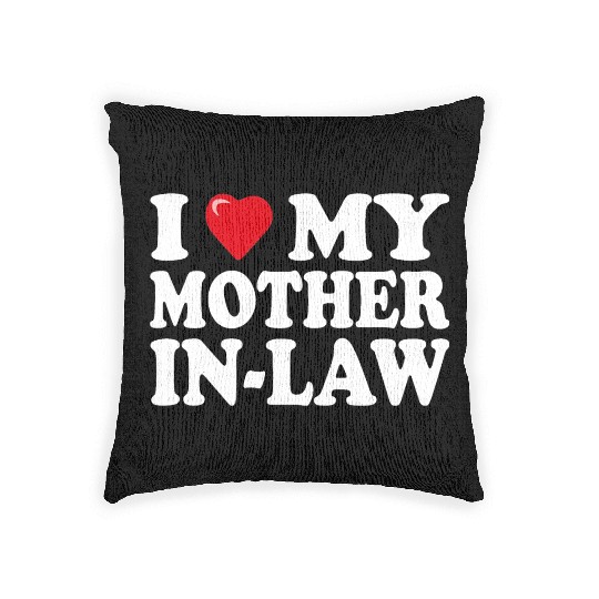 I love my mother-in-law for son-in-law Woven Pillows