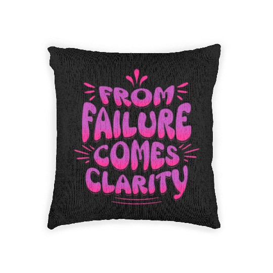 From Failure Comes Clarity – Embrace Growth Woven Pillows