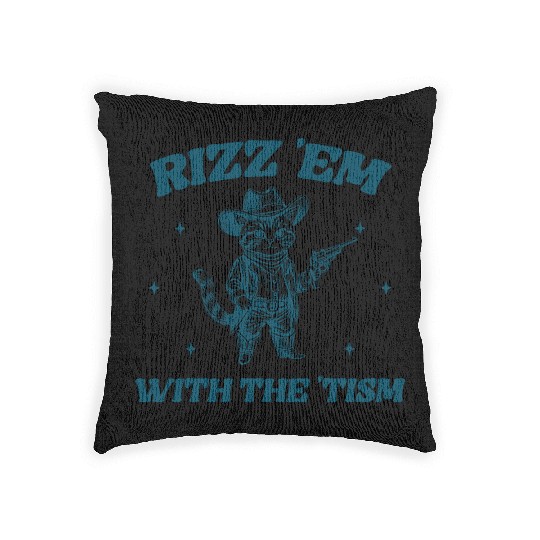 Rizz Em With The Tism, Funny Cowboy Meme Woven Pillows
