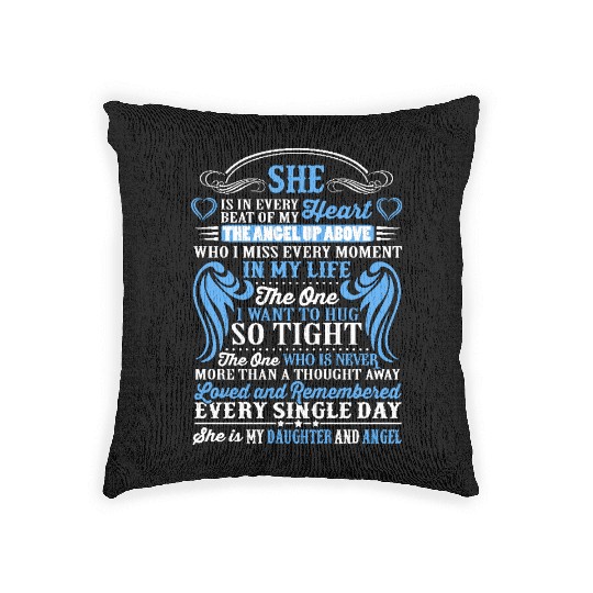 She is in every beat of my heart my daughter angel Woven Pillows