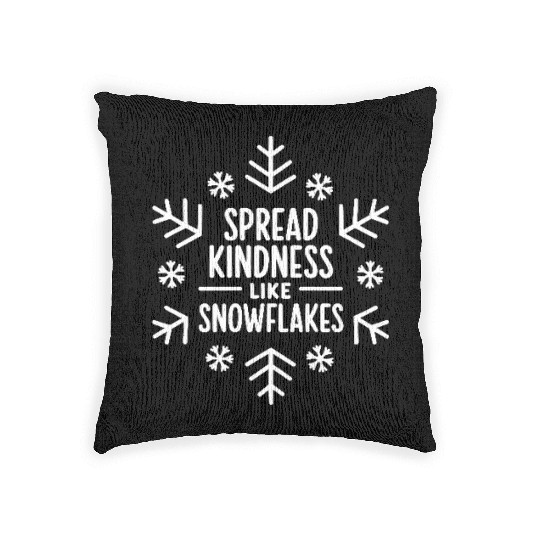 Spread Kindness Like Snowflakes Winter Design Woven Pillows