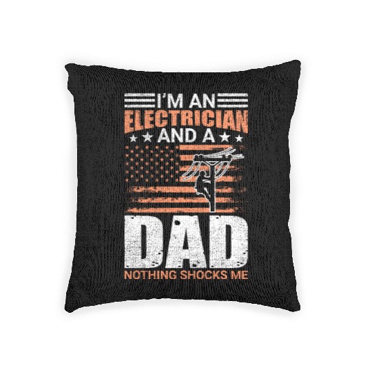 Electrician Lineman Dad Nothing Shocks Me Woven Pillows
