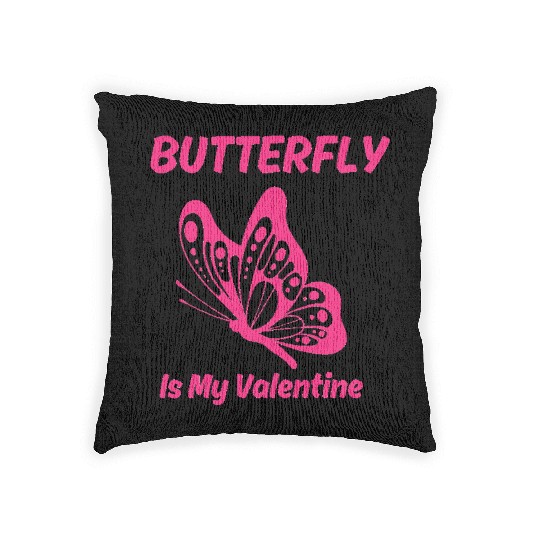 Pink butterfly butterfly Is My Valentine butterfly Woven Pillows