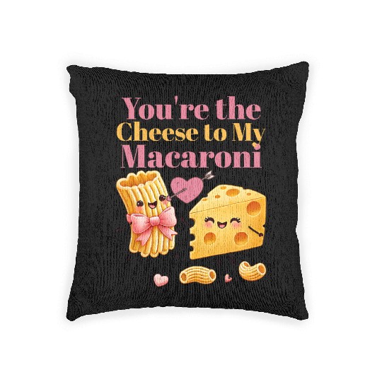 Your the cheese to my macaroni Woven Pillows