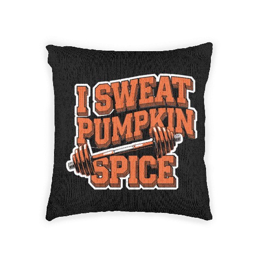 I Sweat Pumpkin Spice 5 Woven Pillows