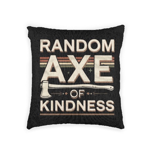 Random Axe Of Kindness 6 Woven Pillows