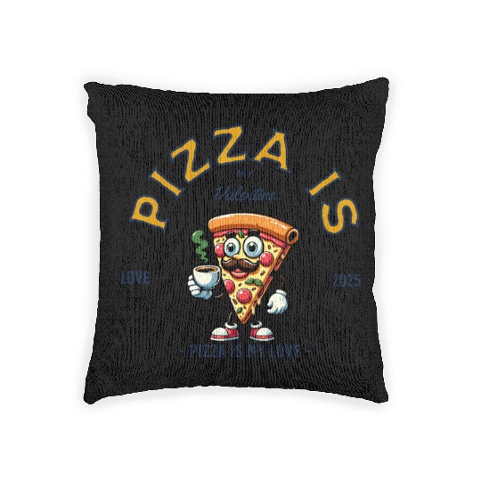 Pizza Is My Valentine Cheesy Love Woven Pillows