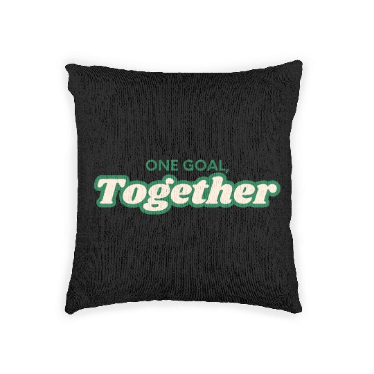 one goal together team spirit Woven Pillows