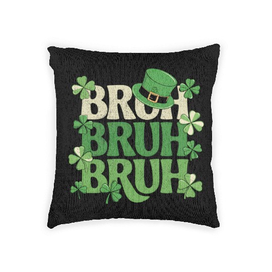 Bruh St. Patrick's Day Funny Green Shamrock Woven Pillows