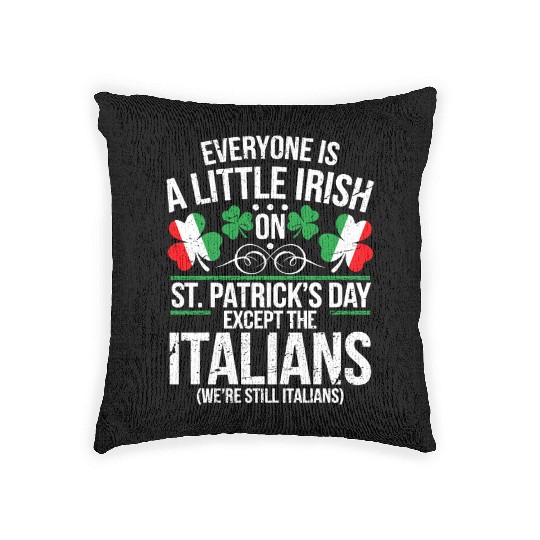 Italian St Patrick Day Funny Irish Shamrock Woven Pillows