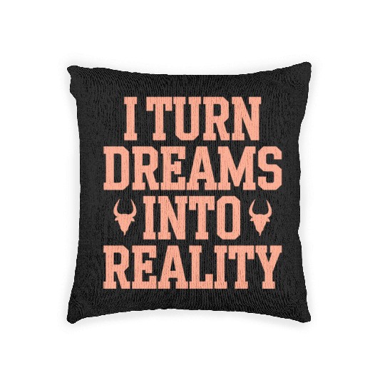 Capricorn Zodiac I Turn Dreams Into Reality Woven Pillows